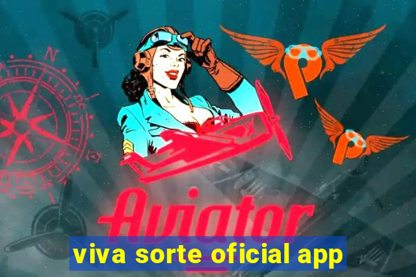 viva sorte oficial app